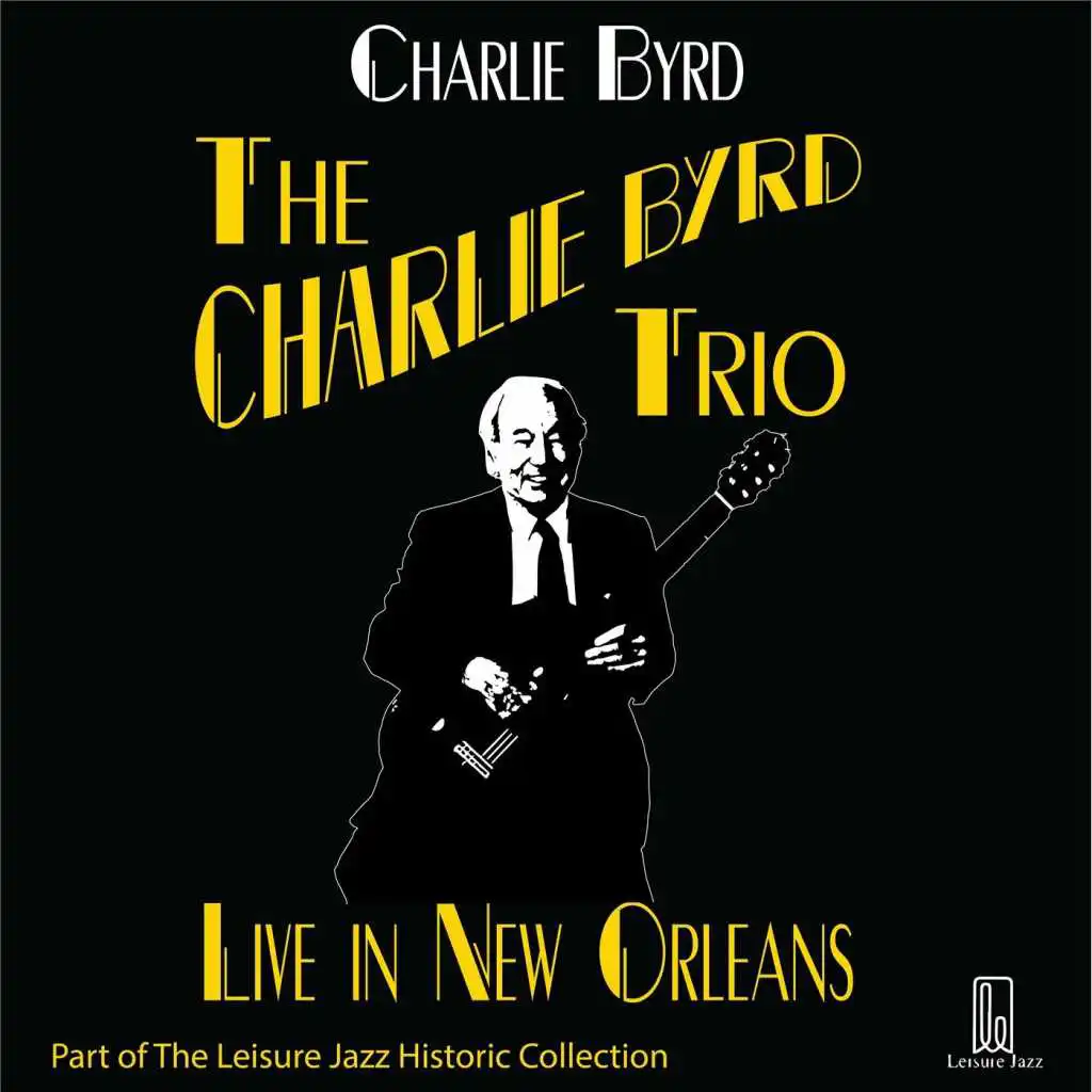 Charlie Byrd Trio: Live in New Orleans
