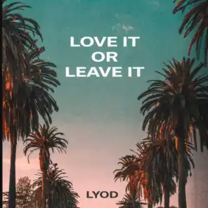 Love It or Leave It