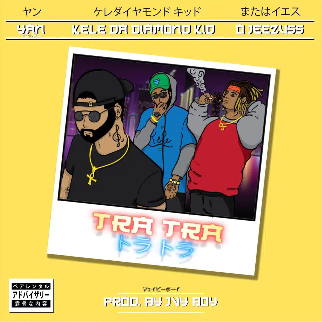 Tra Tra (feat. Kele Da Diamond Kid & O.Jeezuss)