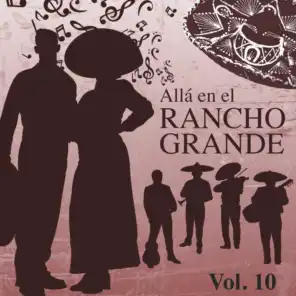 Alla en el Rancho Grande (Vol. 10)
