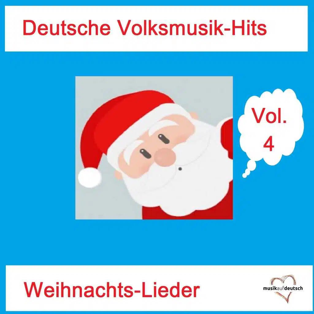Deutsche Volksmusik-Hits: Weihnachts-Lieder, Vol. 4