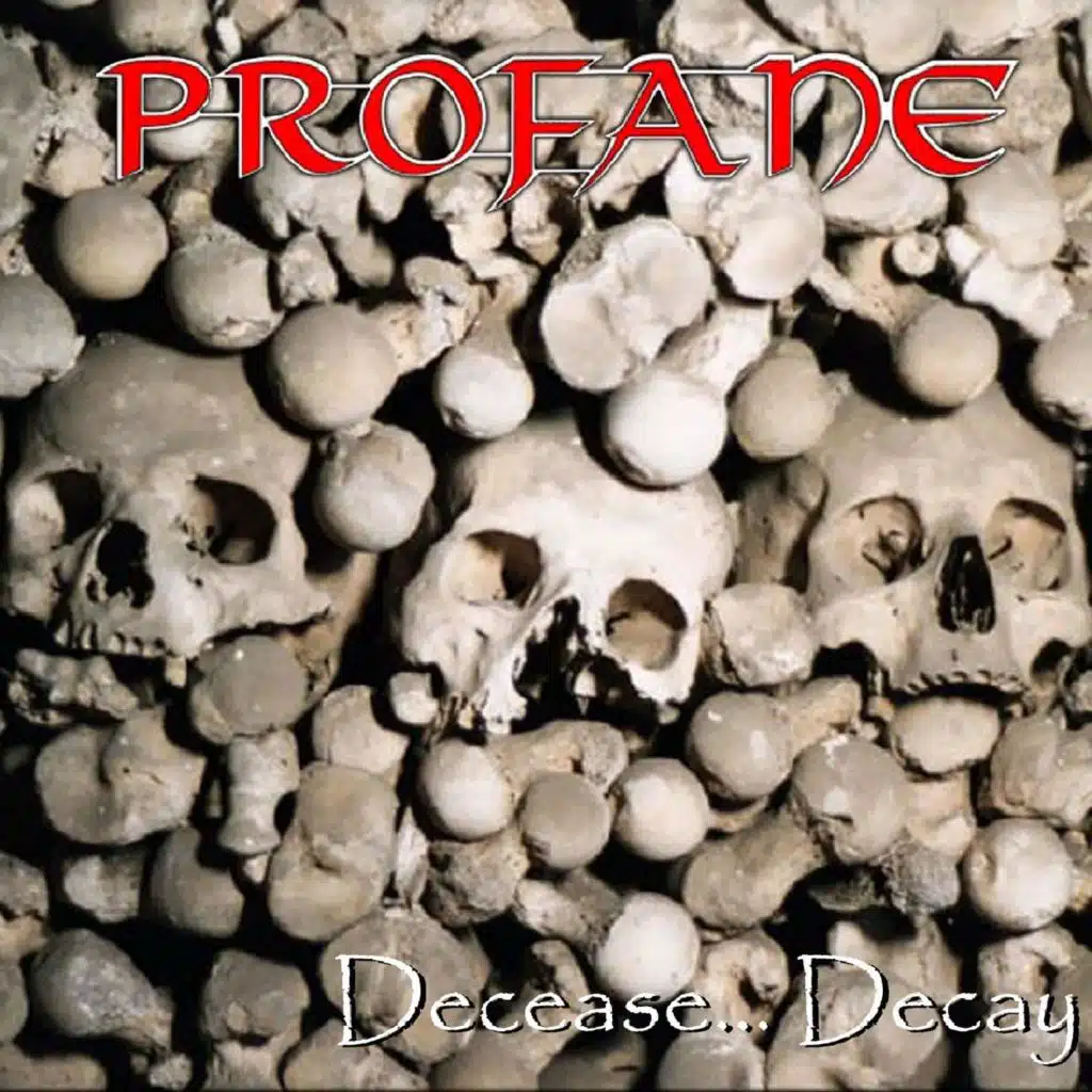 Decease... Decay