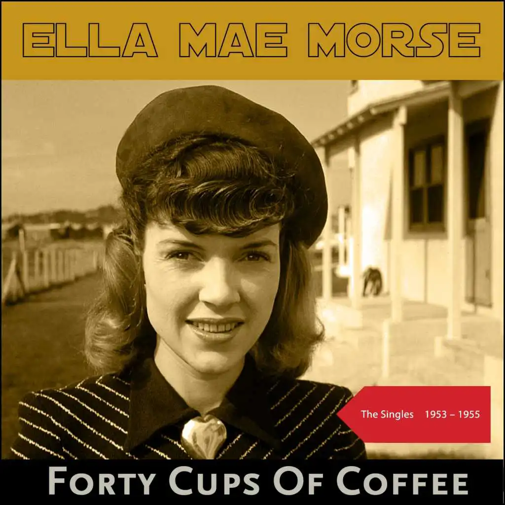 Forty Cups Of Coffee (The Singles 1953 - 1955)