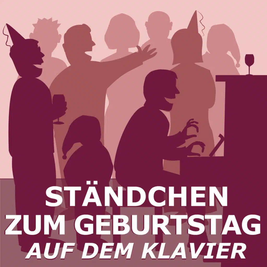 Zum Geburtstag viel Glück, Geburtstagslieder and Geburtstag