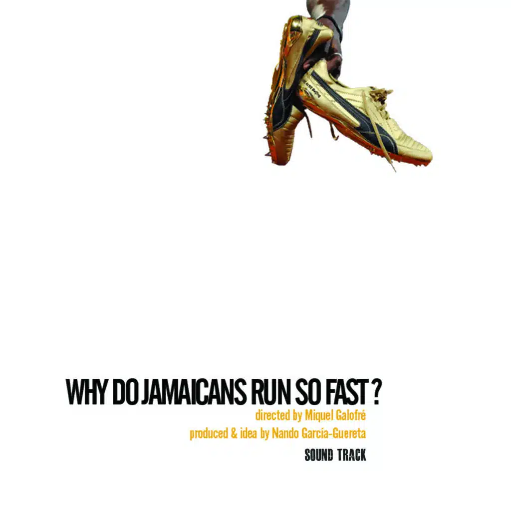 Why Do Jamaicans Run so Fast (Sound Track)