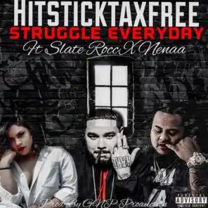 Struggle Everyday (feat. Nenaa & Slate Rocc)