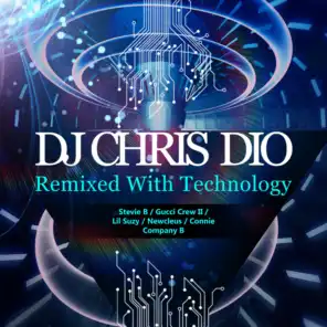 DJ Chris Dio: Remixed with Technology