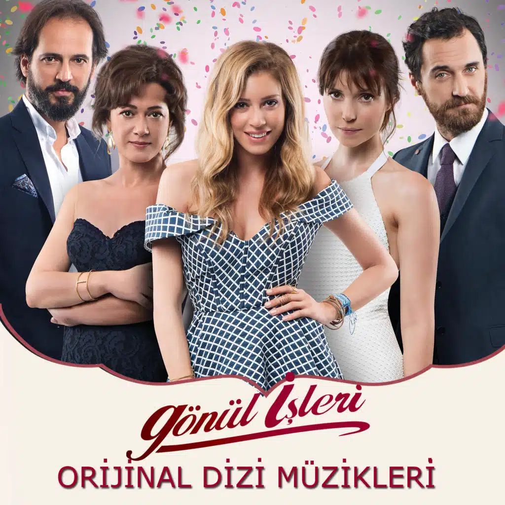Gönül İşleri (Orijinal Dizi Müzikleri)
