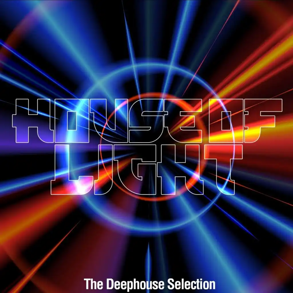House of Light (The Deephouse Selection)