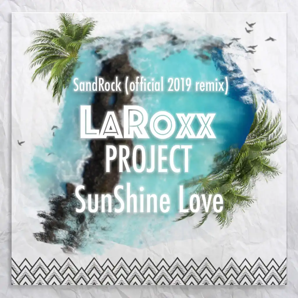 Sunshine Love (Sandrock Official 2019 - Remix)