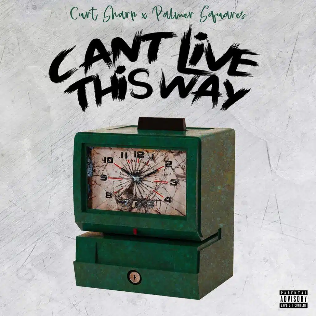 Can't Live That Way (feat. The Palmer Squares)