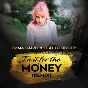In It for the Money (feat. DJ Roody) (Remix)