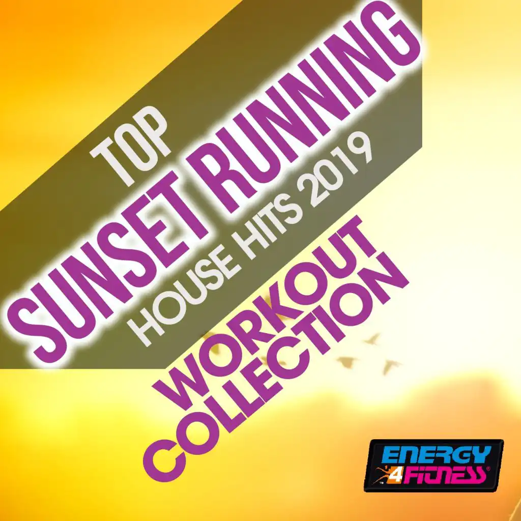 Top Sunset Running House Hits 2019 Workout Collection