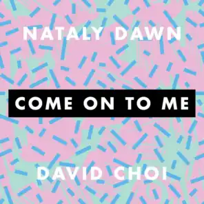 Nataly Dawn & David Choi