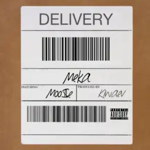 Delivery (feat. Moo$e)