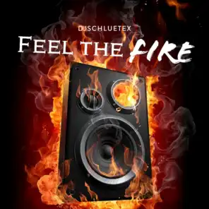 Feel the Fire (Extendet Version)