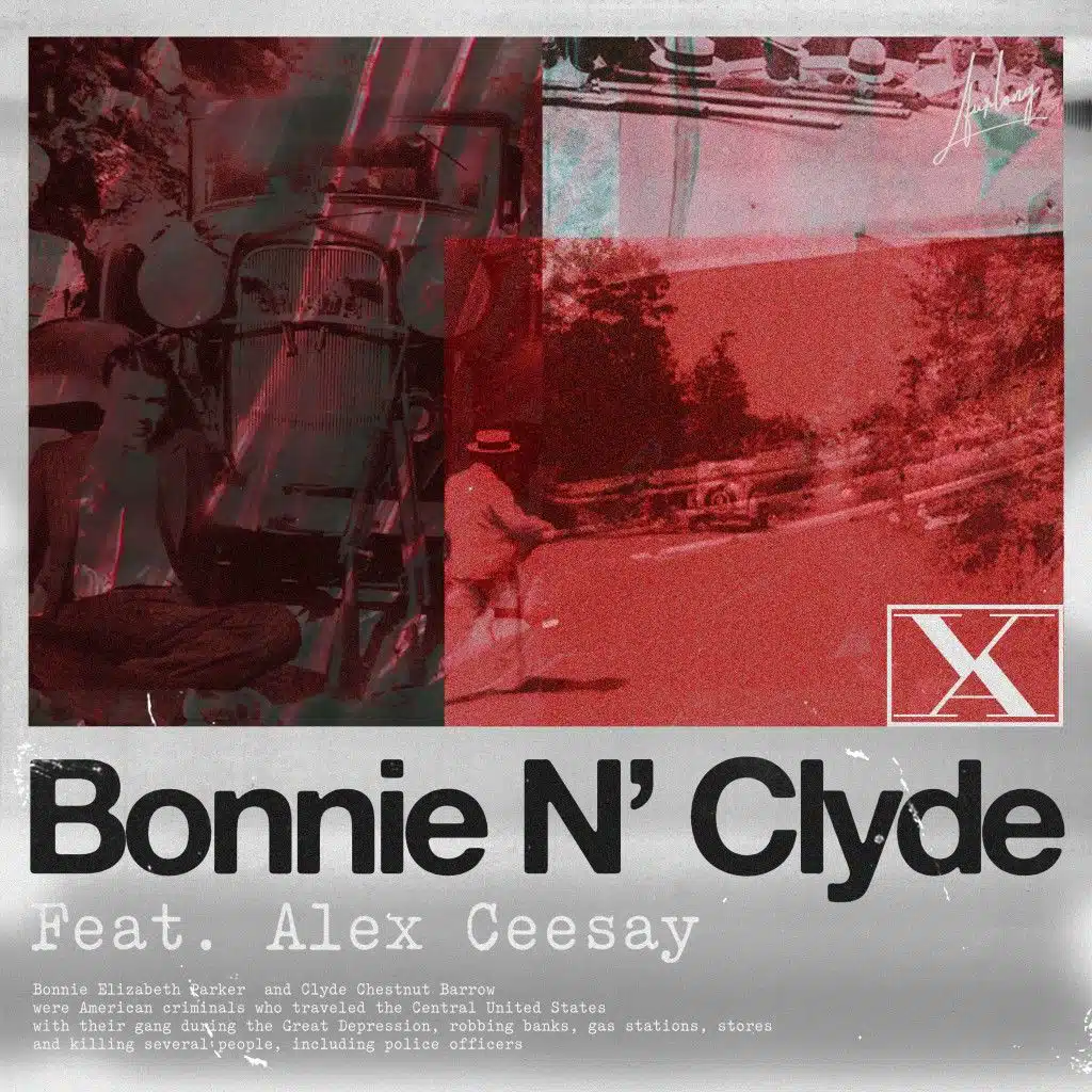 Bonnie N' Clyde (feat. Alex Ceesay)