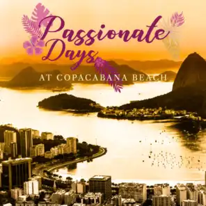 Passionate Days at Copacabana Beach