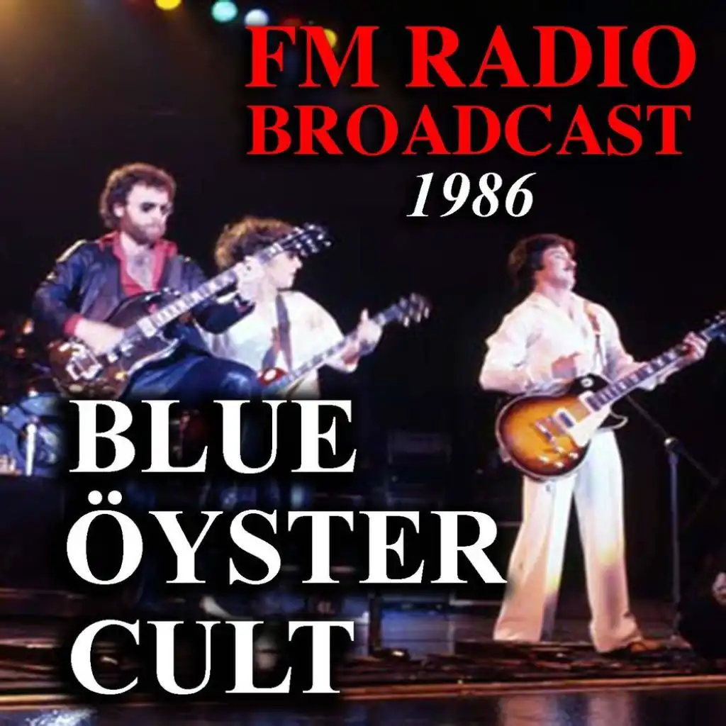 FM Radio Broadcast 1986 Blue Öyster Cult