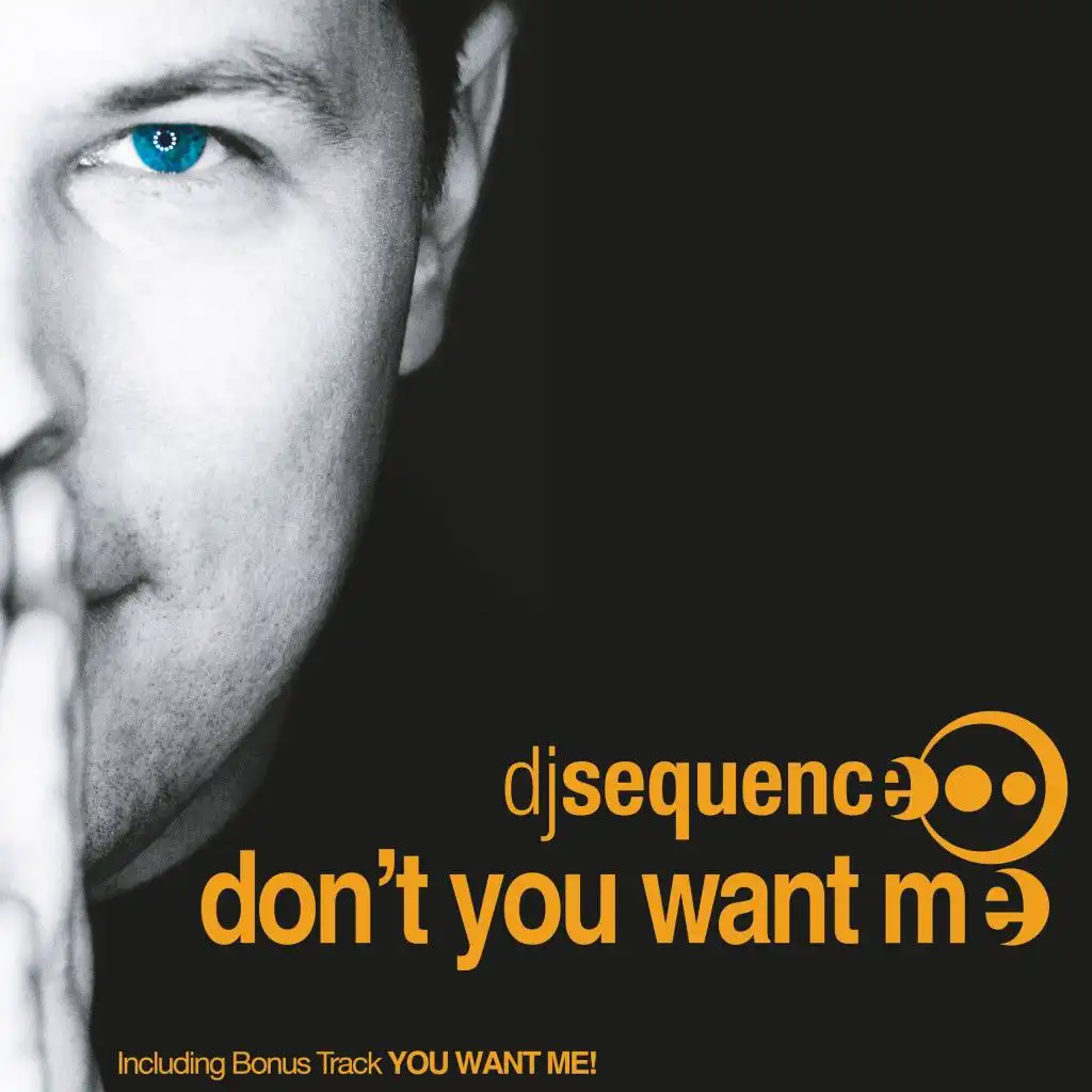 Don't You Want Me (Extended Less Vocals Mix)