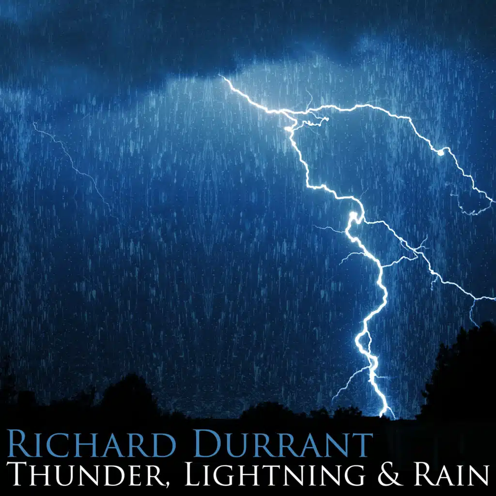 Thunder, Lightening & Rain