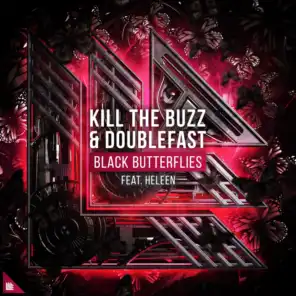 Kill The Buzz & Doublefast