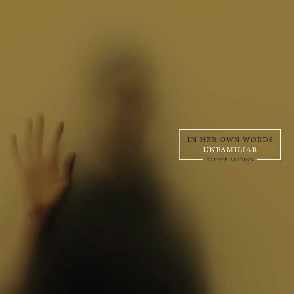 Unfamiliar (Deluxe Edition)