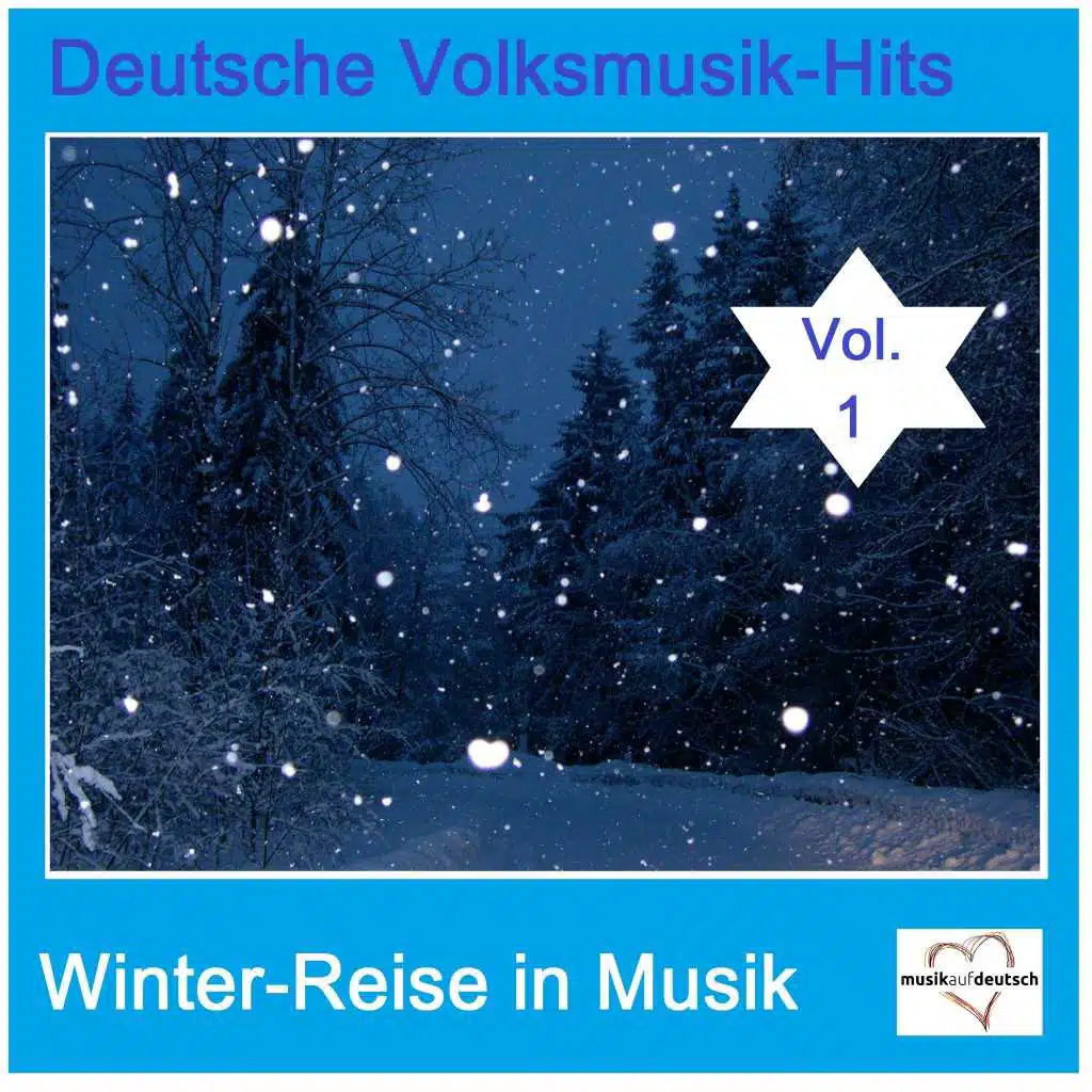 Deutsche Volksmusik-Hits: Winter-Reise in Musik, Vol. 1