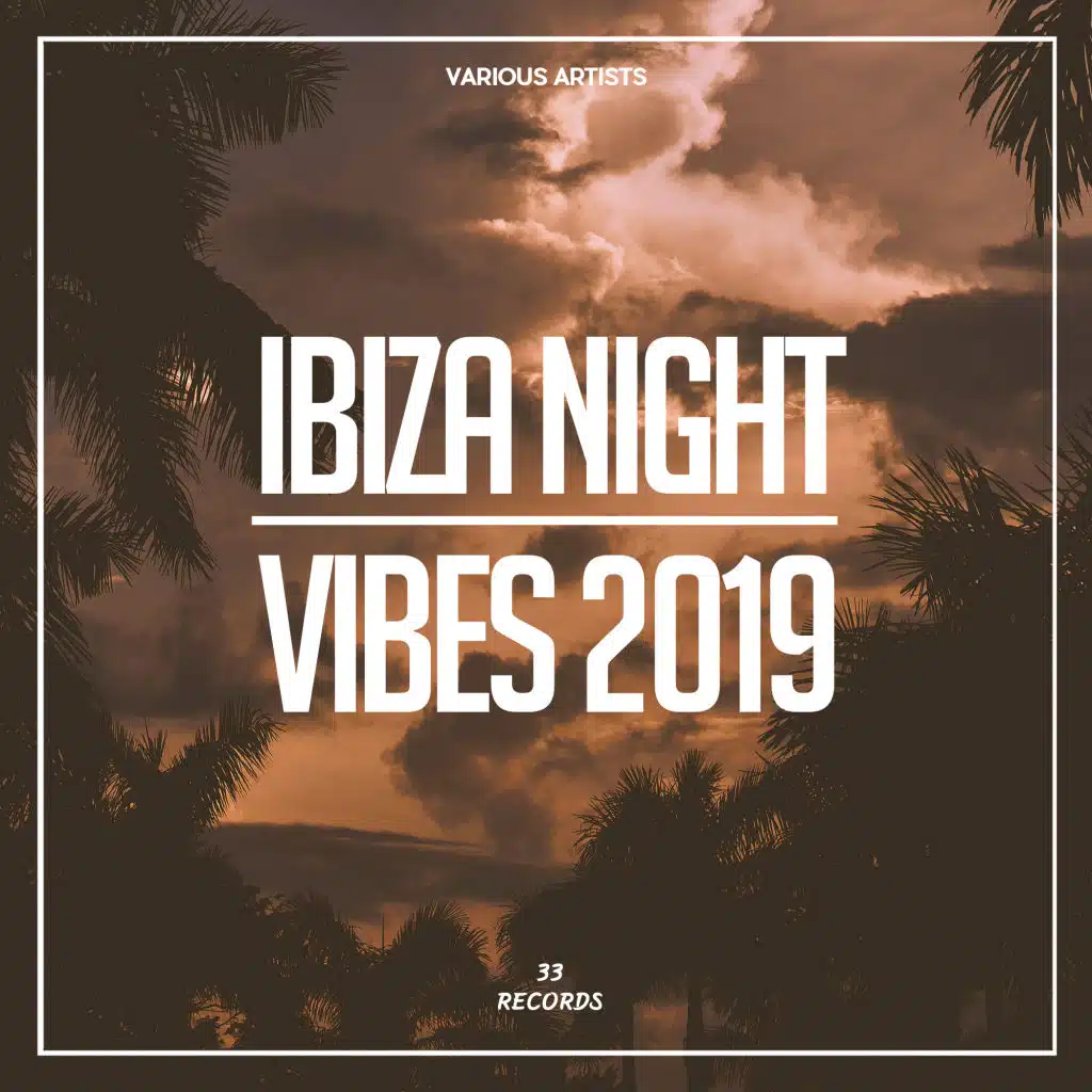 Ibiza Night Vibes 2019
