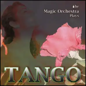 The Magic Orchestra Plays Tango