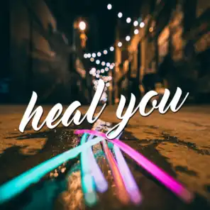 Heal You (feat. Shams)