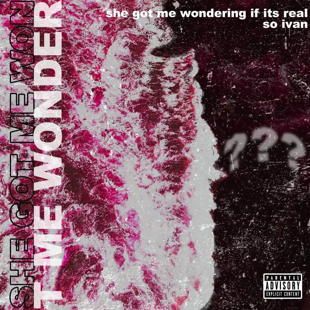 So Ivan - She Got Me Wondering If It's Real | Play on Anghami