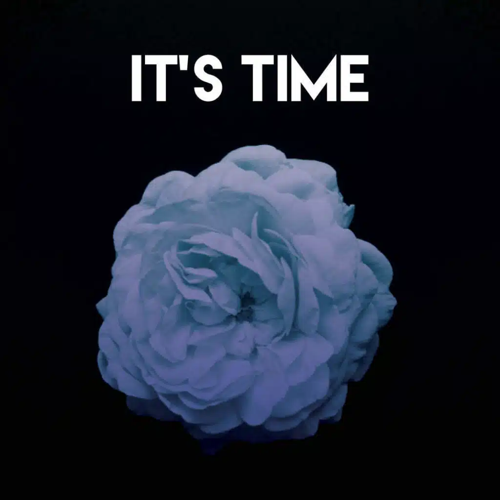It's Time