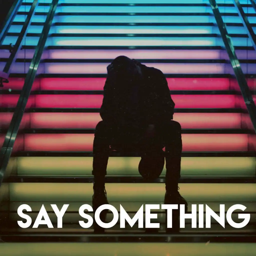 Say Something