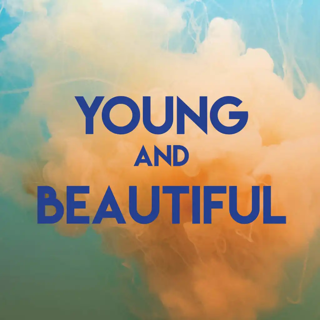 Young and Beautiful