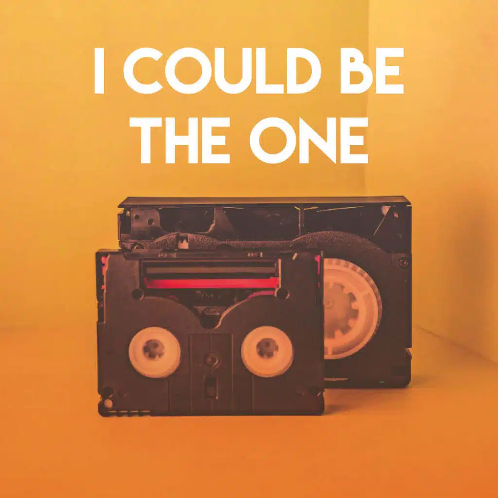I Could Be the One