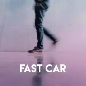 Fast Car