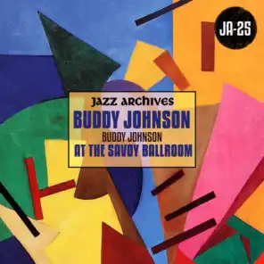 Jazz Archives Presents: Buddy Johnson at the Savoy Ballroom