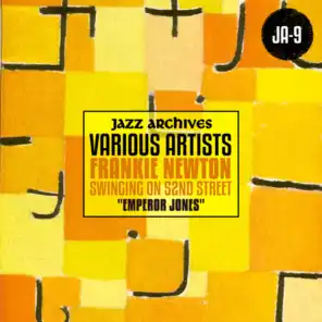 Jazz Archives Presents: Frankie Newton Swinging on 52nd Street "Emperor Jones"