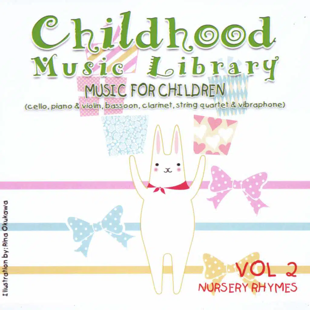 Childhood Music Library, Vol. 2: Nursery Rhymes
