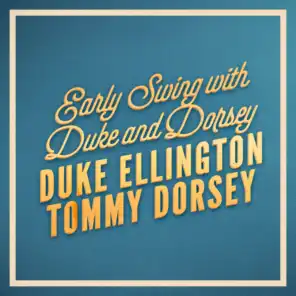 Early Swing with Duke and Dorsey