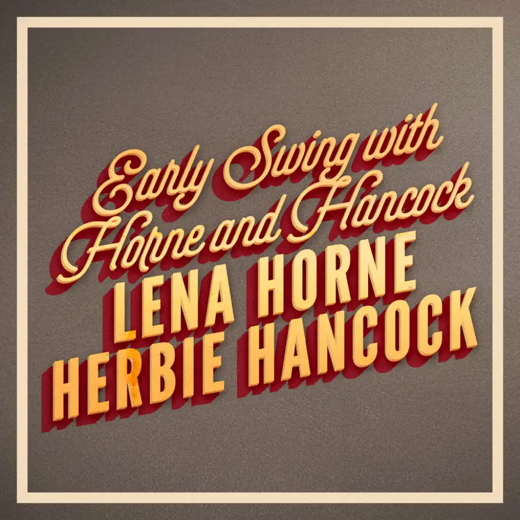 Early Swing with Horne and Hancock