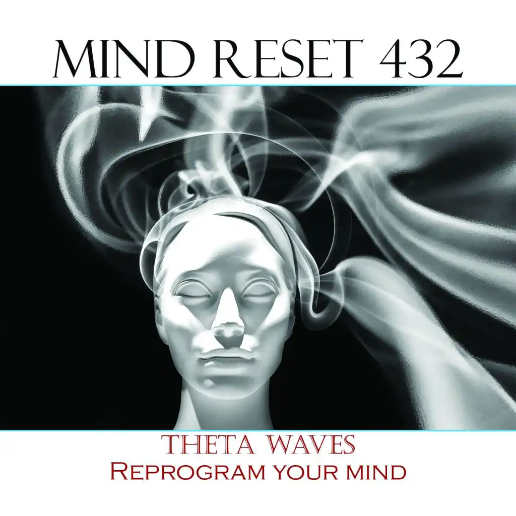 Theta waves (Reprogram your mind)