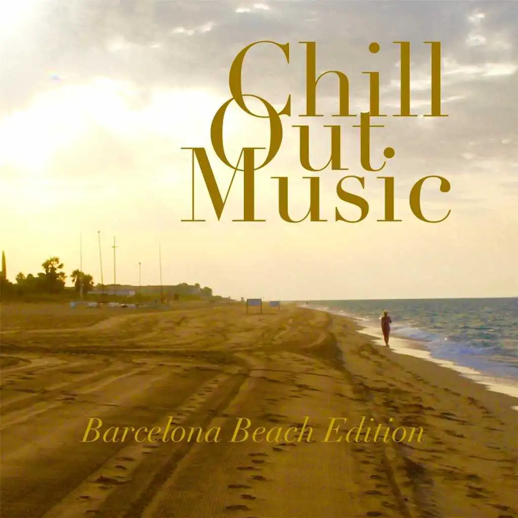 Chill out Music: Barcelona Beach Edition