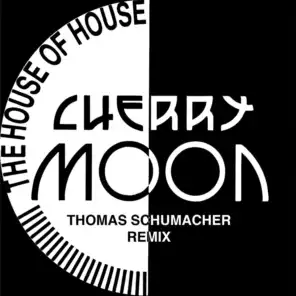 The House Of House (Thomas Schumacher Remix)