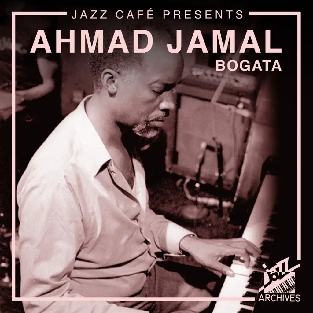 Jazz Café Presents: Ahmad Jamal (Bogata)