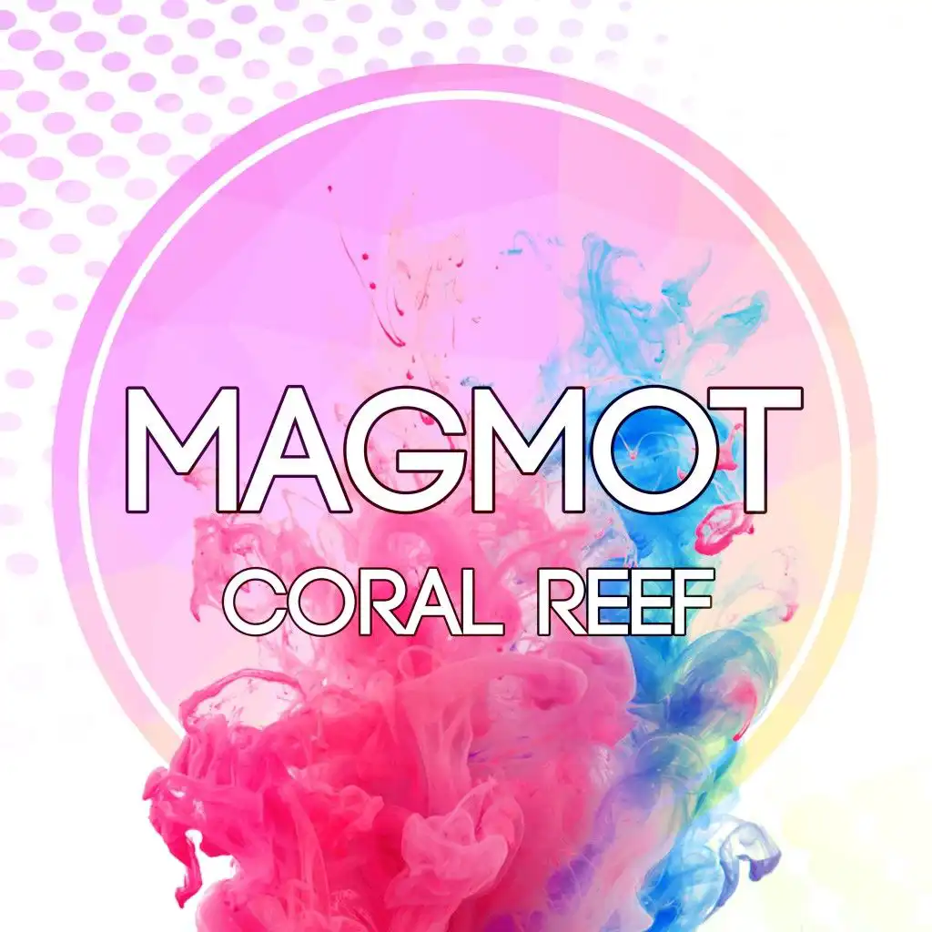 Coral Reef (Cut Version)