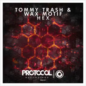 Tommy Trash & Wax Motif