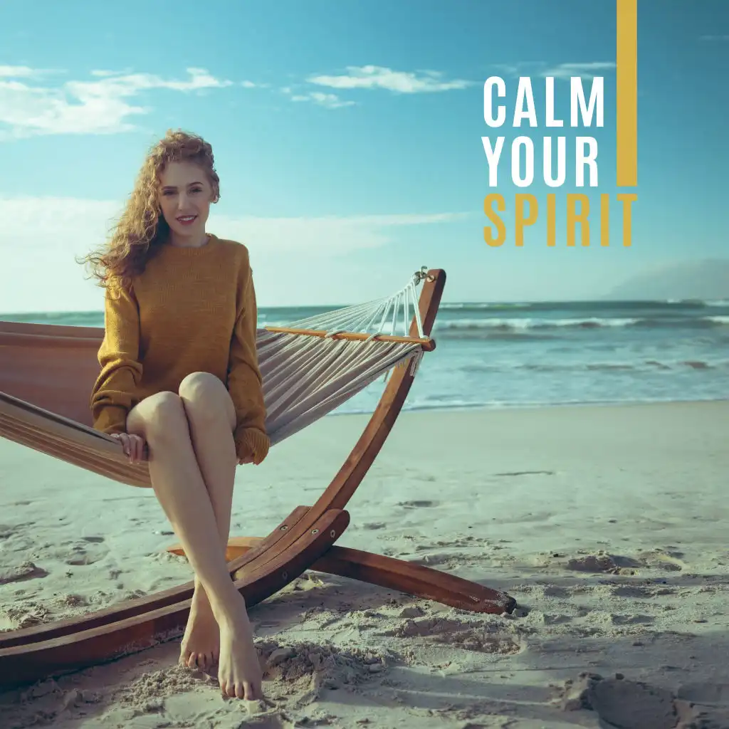 Calm Your Spirit: Meditation Music for Inner Calm, Regaining Peace and Balance of Spirit, De-stressing, Calming Down and Restoring Vital and Spiritual Forces