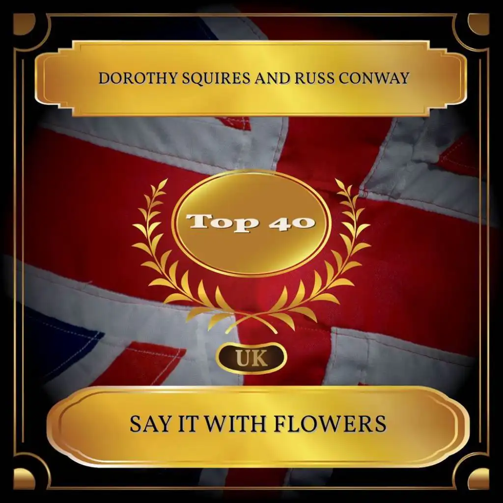 Say It With Flowers (UK Chart Top 40 - No. 23)